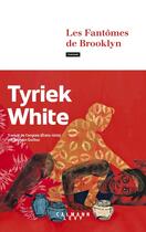 Couverture du livre « Les Fantômes de Brooklyn » de Tyriek White aux éditions Calmann-levy