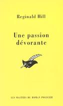 Couverture du livre « Une passion devorante » de Hill-R aux éditions Editions Du Masque
