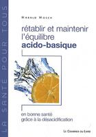 Couverture du livre « Rétablir et maintenir l'équilibre acido-basique » de Hosh Harald aux éditions Courrier Du Livre