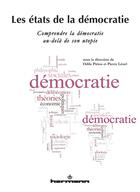 Couverture du livre « Les etats de la democratie » de Odile Piriou et Pierre Lenel aux éditions Hermann