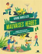Couverture du livre « Mauvaises herbes : les éliminer naturellement et les utiliser » de  aux éditions Massin