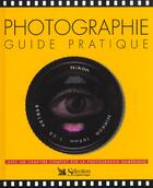 Couverture du livre « Photographie ; guide pratique » de Ailsa Mcwhinnie aux éditions Selection Du Reader's Digest
