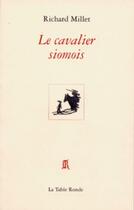 Couverture du livre « Le cavalier siomois » de Richard Millet aux éditions Table Ronde