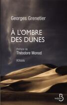 Couverture du livre « À l'ombre des dunes » de Georges Grenetier aux éditions Belfond
