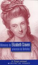 Couverture du livre « Mémoires de Elizabeth Craven, princesse de Berkeley » de Elizabeth Craven aux éditions Mercure De France
