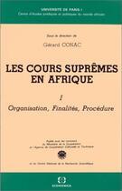 Couverture du livre « COURS SUPREMES EN AFRIQUE TOME I » de Conac/Gerard aux éditions Economica