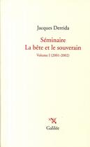 Couverture du livre « Séminaire t.1 ; la bête et le souverain » de Jacques Derrida aux éditions Galilee