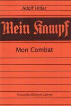 Couverture du livre « Mein Kampf : mon combat » de Adolf Hitler aux éditions Nel
