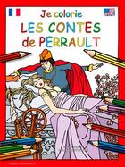 Couverture du livre « JE COLORIE ; les contes de Perrault » de Dominique Ehrhard aux éditions Ouest France