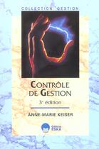 Couverture du livre « Controle de gestion 3e ed. (3e édition) » de Anne-Marie Keiser aux éditions Eska