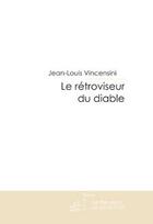 Couverture du livre « Le rétroviseur du diable » de Vincensini-J aux éditions Editions Le Manuscrit