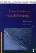 Couverture du livre « L'européanisation des standards démocratiques » de Yannick Lecuyer aux éditions Pu De Rennes