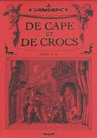 Couverture du livre « De cape et de crocs : coffret vol.1 : Tomes 1 à 3 » de Alain Ayroles et Jean-Luc Masbou aux éditions Delcourt