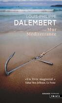 Couverture du livre « Mur Méditerranée » de Louis-Philippe Dalembert aux éditions Points