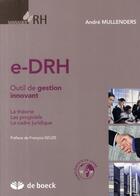 Couverture du livre « E-DRH ; outil de gestion innovant » de Mullenders Andre aux éditions De Boeck Superieur