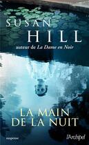 Couverture du livre « La main de la nuit » de Susan Hill aux éditions Archipel