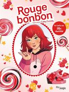 Couverture du livre « Rouge bonbon » de Veronique Grisseaux aux éditions Jungle