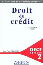 Couverture du livre « Droit Du Credit - Decf N 2 » de Jean-Paul Branlard aux éditions Aengde