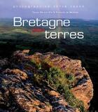 Couverture du livre « Bretagne des terres » de Gérard Alle et Herve Ronne et Francois De Beaulieu aux éditions Coop Breizh