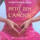 Couverture du livre « Le petit zen de l'amour » de Mazelin Salvi-F aux éditions Archipel