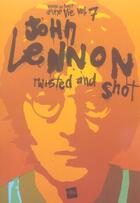 Couverture du livre « John Lennon,Twisted And Shot » de Simon Guibert aux éditions Edite