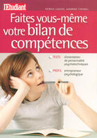 Couverture du livre « Faites vous-même votre bilan de compétences » de Patrick Leguide aux éditions L'etudiant