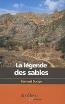 Couverture du livre « La legende des sables » de Bernard Songe aux éditions In Octavo