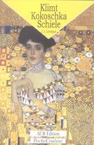 Couverture du livre « Klimt ; Kokoschka ; Schiele » de Jean-Jacques Leveque aux éditions Acr