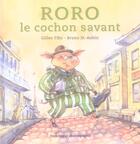 Couverture du livre « Roro le cochon savant » de Gilles Tibo et Bruno Saint-Aubin aux éditions Dominique Et Compagnie