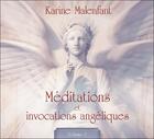 Couverture du livre « Méditations et invocations angéliques t.1 » de Karine Malenfant aux éditions Ada