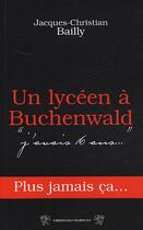 Couverture du livre « Un lycéen à Buchenwald » de Jacques-Christian Bailly aux éditions Traboules