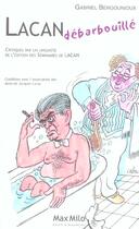 Couverture du livre « Lacan debarbouille - critiques par un linguiste de l'edition des seminaires de lacan » de Bergougnioux Gabriel aux éditions Max Milo