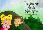 Couverture du livre « Le secret de la montagne » de Catibou Catibou aux éditions Chouette