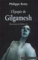 Couverture du livre « L'épopée de Gilgamesh » de Philippe Remy aux éditions Maelstrom