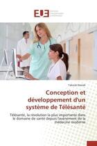 Couverture du livre « Conception et developpement d'un systeme de telesante » de Damak-Y aux éditions Editions Universitaires Europeennes