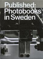 Couverture du livre « Published photo books in sweden /anglais » de Ostlind Niclas/Ostli aux éditions Walther Konig