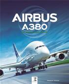 Couverture du livre « Airbus A380, de 2005 à nos jours » de Robert Wicks aux éditions Etai