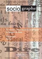 Couverture du livre « Le sociographe n 74. le social : entre mauvaises langues et langue de bois » de  aux éditions Champ Social