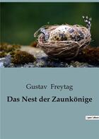 Couverture du livre « Das Nest der Zaunkonige » de Freytag Gustav aux éditions Culturea