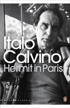 Couverture du livre « Italo calvino hermit in paris (penguin modern classics) /anglais » de Italo Calvino aux éditions Penguin Uk