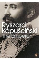 Couverture du livre « The Emperor » de Ryszard Kapuscinski aux éditions Penguin Books Ltd Digital