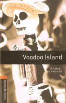 Couverture du livre « Voodoo island ; niveau 2 » de  aux éditions Oxford Up Elt