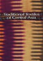 Couverture du livre « Traditional textiles of central asia (paperback) » de Harvey Janet aux éditions Thames & Hudson