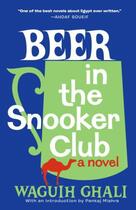 Couverture du livre « Beer in the Snooker Club » de Ghali Waguih aux éditions Profile Digital