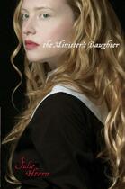 Couverture du livre « The Minister's Daughter » de Julie Hearn aux éditions Atheneum Books For Young Readers