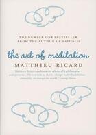 Couverture du livre « The art of meditation » de Matthieu Ricard aux éditions Atlantic Books