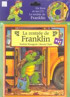 Couverture du livre « La Rentree De Franklin » de Bourgeois P Clark B aux éditions Hachette