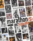 Couverture du livre « Marathon(s) » de Bernard Chambaz aux éditions Seuil