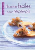 Couverture du livre « Recettes faciles pour recevoir » de  aux éditions Larousse