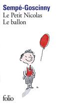 Couverture du livre « Le petit Nicolas : le ballon » de Jean-Jacques Sempe et Rene Goscinny aux éditions Folio